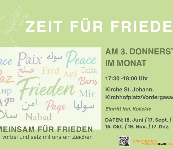 Zeit für Frieden Zeit für Frieden: St. Johann Schaffhausen