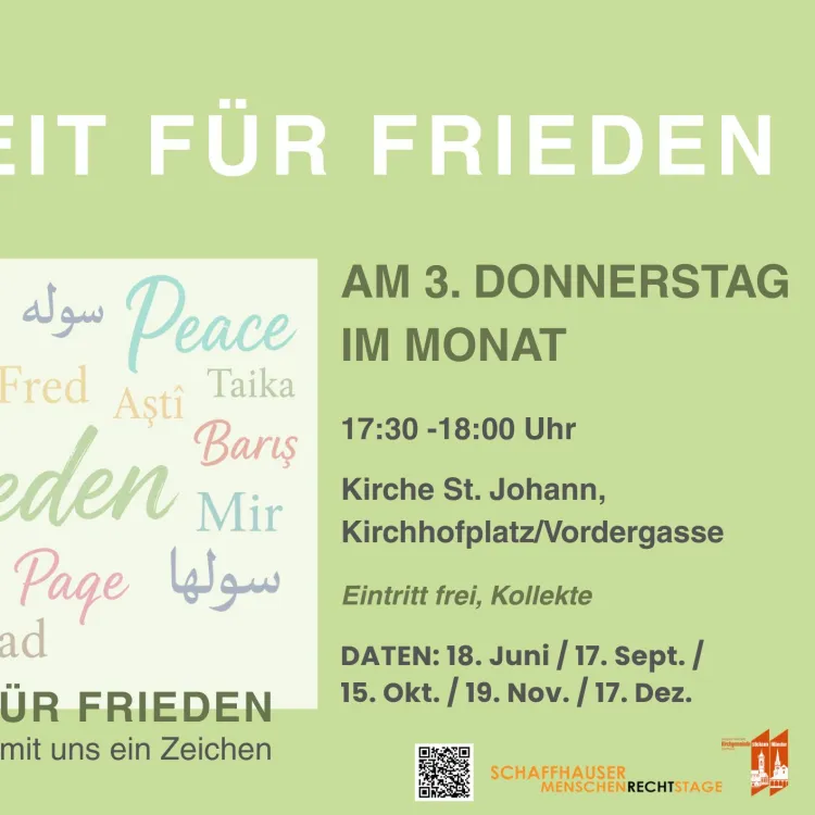 Zeit für Frieden Zeit für Frieden: St. Johann Schaffhausen